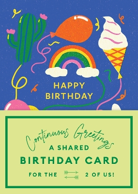 Book cover for Continuous Greetings: A Shared Birthday Card for the Two of Us