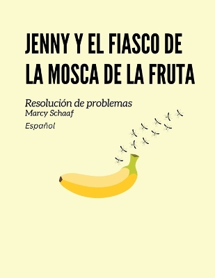 Book cover for Jenny y el fiasco de la mosca de la fruta (Spanish)