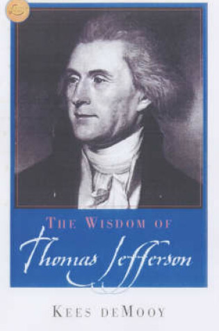 Cover of The Wisdom of Thomas Jefferson