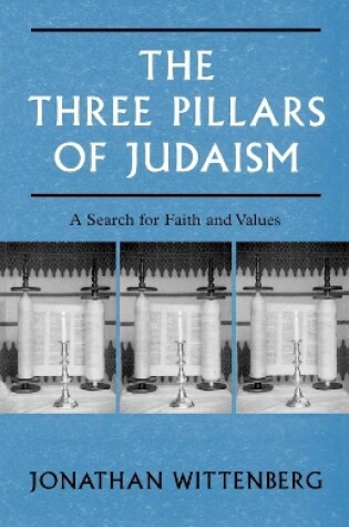Cover of The Three Pillars of Judaism