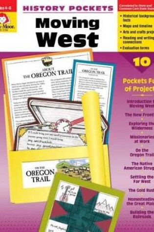 Cover of Moving West Grade 4-6+