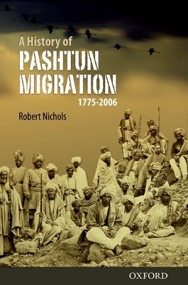 Book cover for A History of Pashtun Migration, 1755-2006