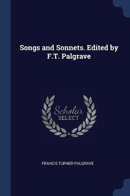 Book cover for Songs and Sonnets. Edited by F.T. Palgrave