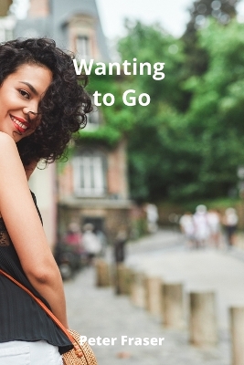 Book cover for Wanting to Go