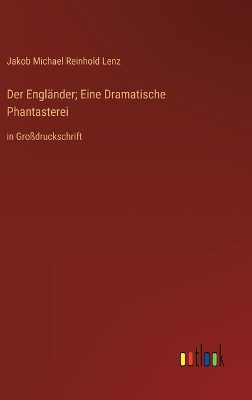 Book cover for Der Engländer; Eine Dramatische Phantasterei