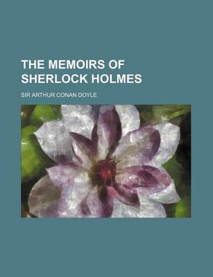 Book cover for The Memoirs of Sherlock Holmes (Volume 1)