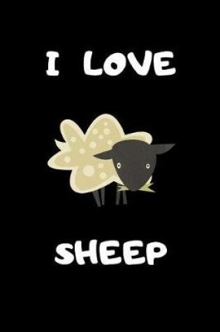 Cover of I Love Sheep