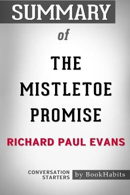 Book cover for Summary of The Mistletoe Promise by Richard Paul Evans