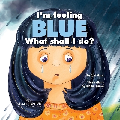 Book cover for I'm Feeling Blue What Shall I Do?