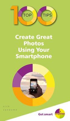 Cover of 100 Top Tips - Create Great Photos Using Your Smartphone