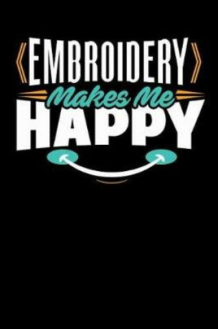 Cover of Embroidery Makes Me Happy