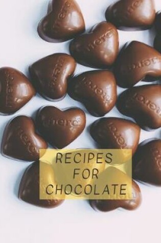 Cover of Recipes for Chocolate