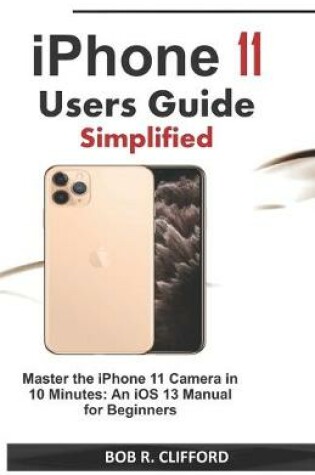 Cover of iPhone 11 Users Guide Simplified
