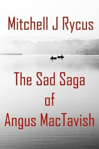 Cover of The Sad Saga of Angus MacTavish