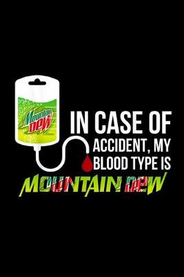 Book cover for In Case Of Accident, My-Blood Type Is-Mountains