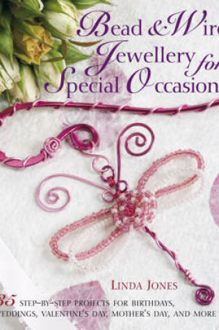 Cover of Bead & Wire Jewellery for Special Occasions