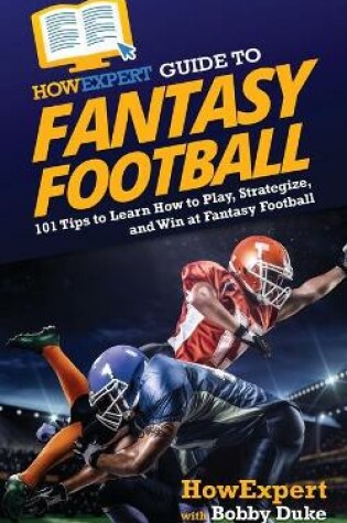 Cover of HowExpert Guide to Fantasy Football