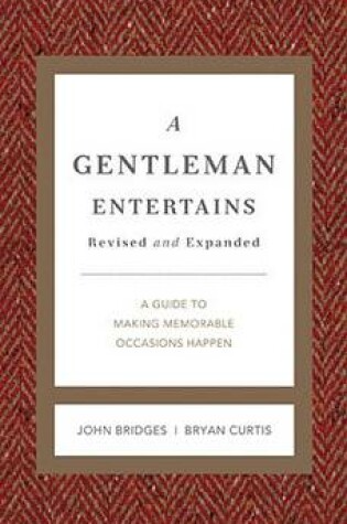 Cover of A Gentleman Entertains Revised and Expanded