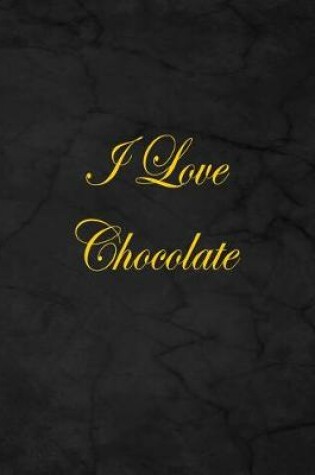 Cover of I Love Chocolate