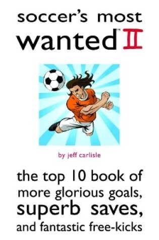 Cover of Soccer'S Most Wanted (TM) II