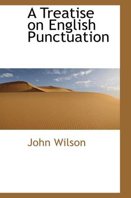 Book cover for A Treatise on English Punctuation