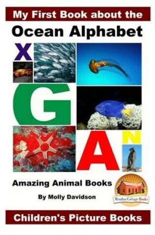 Cover of My First Book about the Ocean Alphabet - Amazing Animal Books - Children's Picture Books