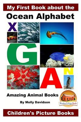 Book cover for My First Book about the Ocean Alphabet - Amazing Animal Books - Children's Picture Books