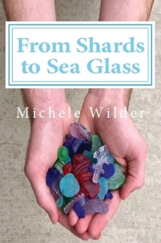 Cover of From Shards to Sea Glass