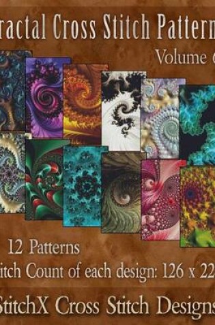 Cover of Fractal Cross Stitch Patterns Volume 6