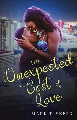 Book cover for The Unexpected Cost of Love