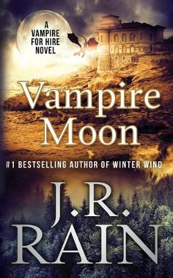 Vampire Moon by J.R. Rain