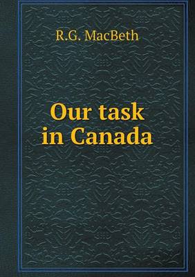 Book cover for Our task in Canada