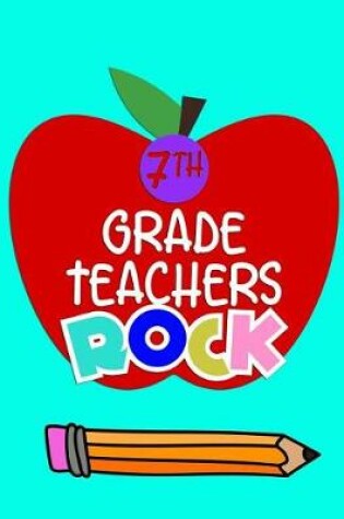 Cover of 7th Grade Teachers Rock