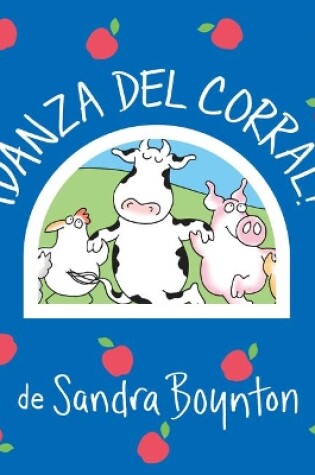 Cover of ¡Danza del corral! / Barnyard Dance! Spanish Edition