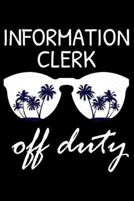 Book cover for Information Clerk Off Duty