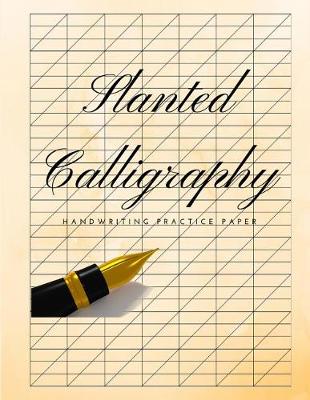 Book cover for Slanted Calligraphy Handwriting Practice Paper