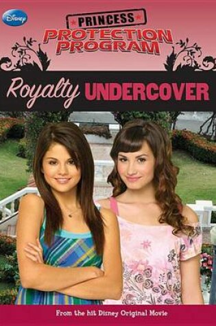Cover of Princess Protection Program Royalty Undercover