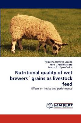 Book cover for Nutritional Quality of Wet Brewers' Grains as Livestock Feed