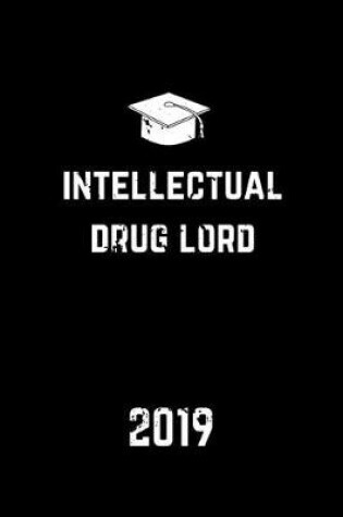 Cover of Intellectual Drug Lord 2019