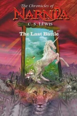 Cover of The Last Battle (the Chronicles of Narnia) - C. S. Lewis
