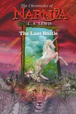 Book cover for The Last Battle (the Chronicles of Narnia) - C. S. Lewis