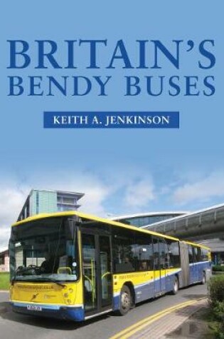 Cover of Britain's Bendy Buses