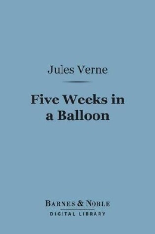 Cover of Five Weeks in a Balloon (Barnes & Noble Digital Library)