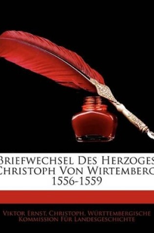 Cover of Briefwechsel Des Herzoges Christoph Von Wirtemberg