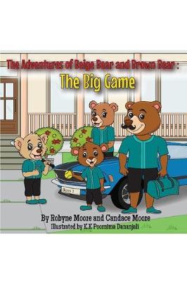 Cover of The Adventures of Beige Bear and Brown Bear: The Big Game