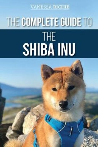 Cover of The Complete Guide to the Shiba Inu