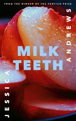 Book cover for Milk Teeth