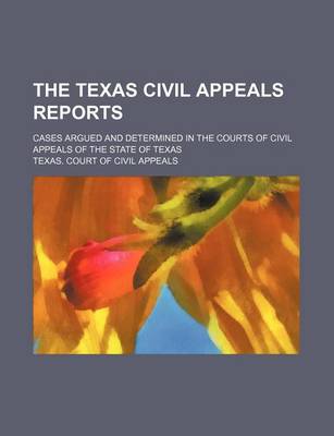 Book cover for The Texas Civil Appeals Reports (Volume 36); Cases Argued and Determined in the Courts of Civil Appeals of the State of Texas