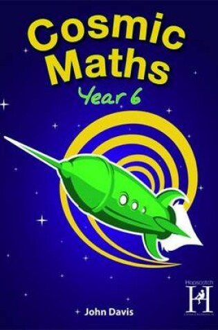 Cover of Cosmic Maths Year 6