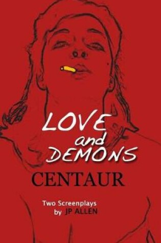 Cover of Love and Demons / Centaur